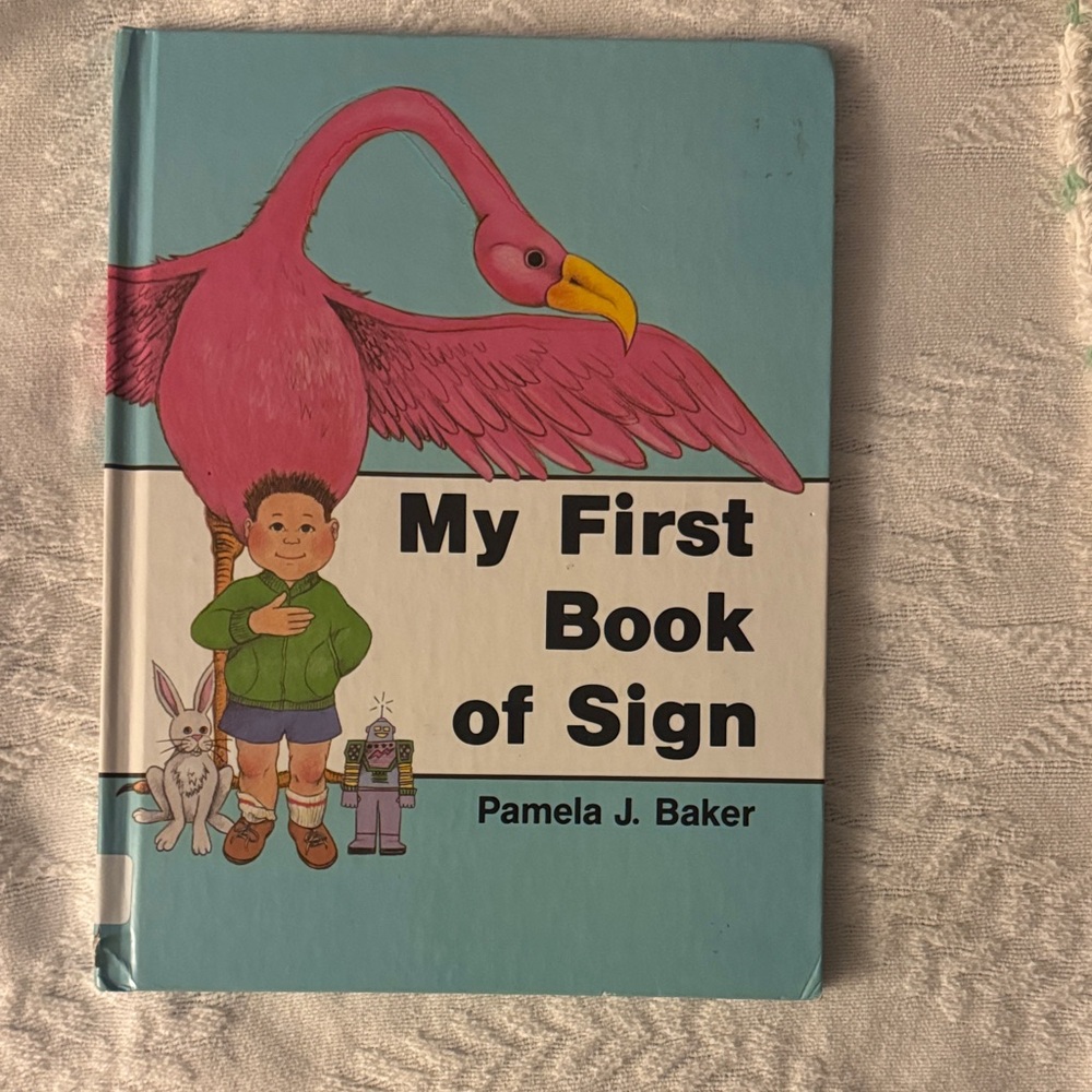 My First Book of Sign by Pamela J. Baker - Blue & Pink Hardcover